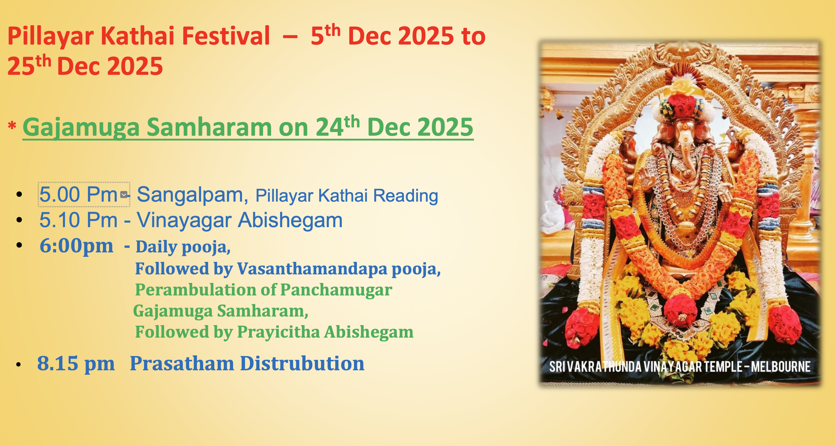 Wed 24th Dec – Gajamuga Samharam